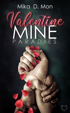 Valentine Mine - Mon, Mika D.