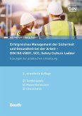 Erfolgreiches Management der Sicherheit und Gesundheit bei der Arbeit - DIN ISO 45001, SCC, Safety Culture Ladder