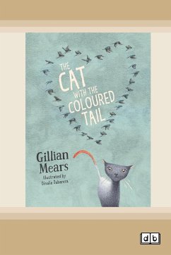 The Cat With the Coloured Tail (Dyslexic Edition) - Mears, Gillian