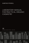 Laboratory Manual for Practical Organic Chemistry