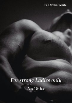 Cover For strong Ladies only: Nell & Ice (eBook, ePUB)