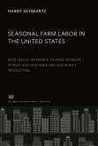 Seasonal Farm Labor in the United States