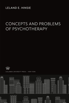 Concepts and Problems of Psychotherapy - Hinsie, Leland E.