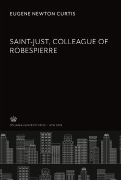 Saint-Just, Colleague of Robespierre - Curtis, Eugene Newton