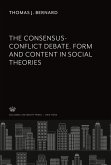The Consensus-Conflict Debate. Form and Content in Social Theories