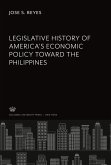 Legislative History of America¿S Economic Policy Toward the Philippines