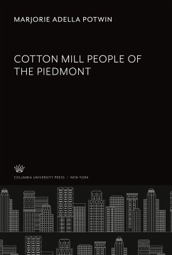 Cotton Mill People of the Piedmont - Potwin, Marjorie Adella