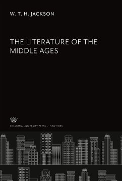 The Literature of the Middle Ages - Jackson, W. T. H.