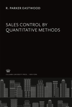 Sales Control by Quantitative Methods - Eastwood, R. Parker