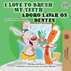 I Love to Brush My Teeth (English Portuguese Bilingual Book - Portugal)