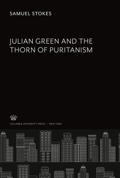 Julian Green and the Thorn of Puritanism - Stokes, Samuel