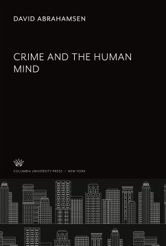 Crime and the Human Mind - Abrahamsen, David