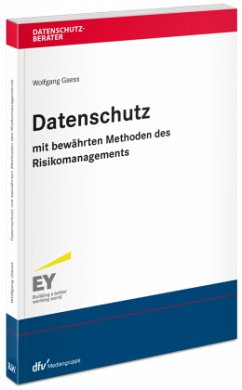 Datenschutz mit bewährten Methoden des Risikomanagements - Gaess, Wolfgang