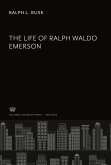 The Life of Ralph Waldo Emerson