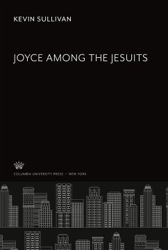 Joyce Among the Jesuits - Sullivan, Kevin