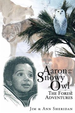 Aaron and the Snowy Owl - Sheridan, Jim & Ann Aaron and the Snowy Owl - Sheridan, Jim & Ann