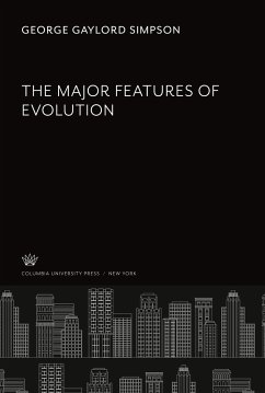 The Major Features of Evolution - Simpson, George Gaylord