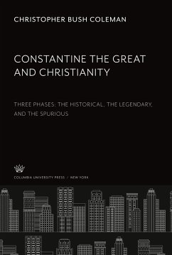 Constantine the Great and Christianity - Coleman, Christopher Bush