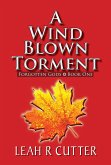 A Wind Blown Torment (Forgotten Gods, #1) (eBook, ePUB)