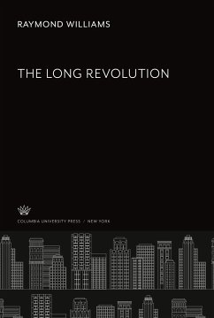 The Long Revolution - Williams, Raymond