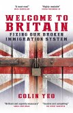 Welcome to Britain: Fixing Our Broken Immigration System (eBook, ePUB)