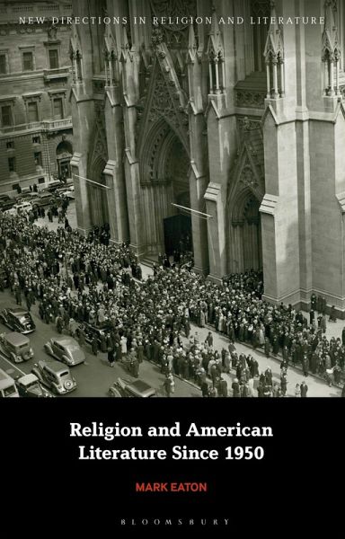 Religion and American Literature Since 1950 (eBook, PDF) Religion and American Literature Since 1950 (eBook, PDF)