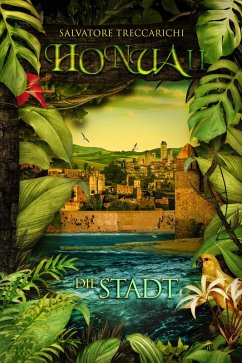 Honua II: Die Stadt (eBook, ePUB) - Treccarichi, Salvatore