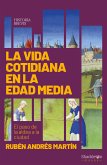 La vida cotidiana en la edad media (eBook, ePUB)