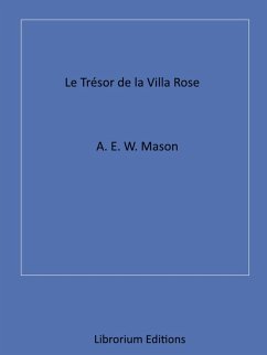 Le Trésor de la Villa rose (eBook, ePUB) - Mason, A. E. W.