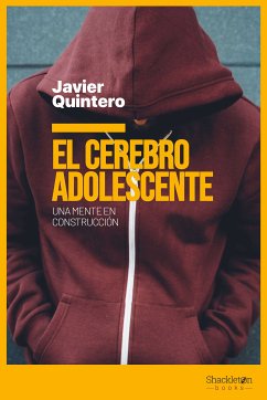 El cerebro adolescente (eBook, ePUB) - Quintero Gutiérrez del Álamo, Javier