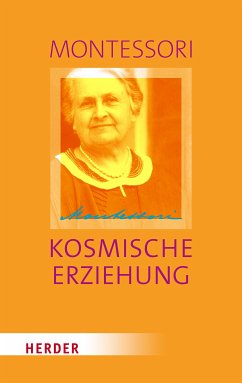 Kosmische Erziehung (eBook, PDF) - Montessori, Maria