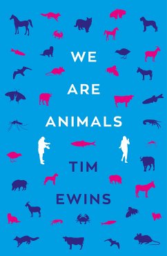 We Are Animals (eBook, ePUB) - Ewins, Tim