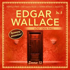 Edgar Wallace löst den Fall - Zimmer 13 - Wallace, Edgar