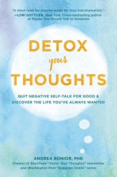 Detox Your Thoughts (eBook, ePUB) - Bonior