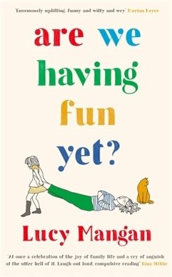 Are We Having Fun Yet? - Mangan, Lucy (Columnist)