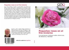 Pequeñas rosas en el frío invierno - Schütz, Helmut