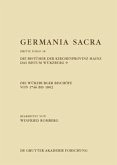 Die Würzburger Bischöfe von 1746 bis 1802. Die Bistümer der Kirchenprovinz Mainz. Das Bistum Würzburg 9 / Germania Sacra. Dritte Folge Band 18