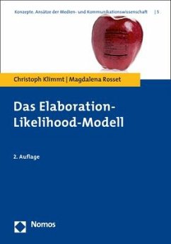 Das Elaboration-Likelihood-Modell - Klimmt, Christoph;Rosset, Magdalena