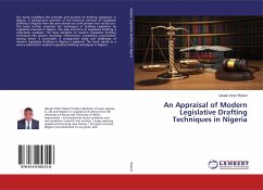 An Appraisal of Modern Legislative Drafting Techniques in Nigeria - Robert, Uduak Victor