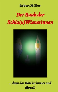 Der Raub der Schla(u)Wienerinnen - Müller, Robert