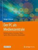 Der PC als Medienzentrale, m. 1 Buch, m. 1 E-Book