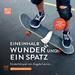 Eineinhalb Wunder und ein Spatz - Gerrits, Angela