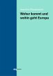 Woher kommt und wohin geht Europa - Bild 1