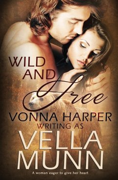 Wild and Free - Munn, Vella