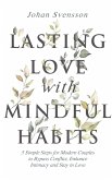 Lasting Love with Mindful Habits