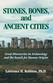 Stones, Bones, and Ancient Cities