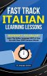 Fast Track Italian Learning Lessons -... - Bild 1