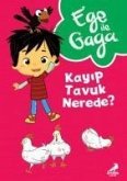 Ege ile Gaga - Kayip Tavuk Nerede