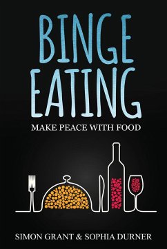 Binge Eating - Durner, Sophia; Grant, Simon