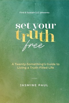 Set Your Truth Free - Paul, Jasmine